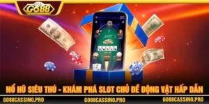 nổ hũ siêu thú